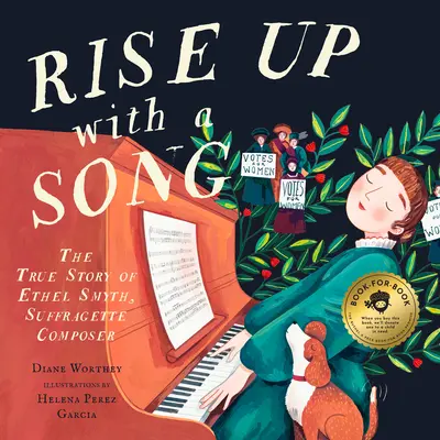 Levántate con una canción: La verdadera historia de Ethel Smyth, compositora sufragista - Rise Up with a Song: The True Story of Ethel Smyth, Suffragette Composer