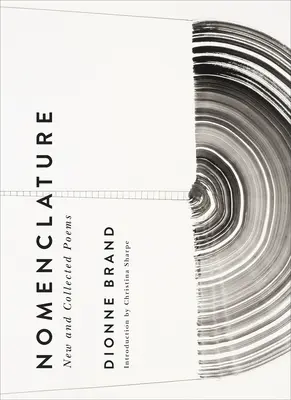 Nomenclatura: Poemas nuevos y recopilados - Nomenclature: New and Collected Poems