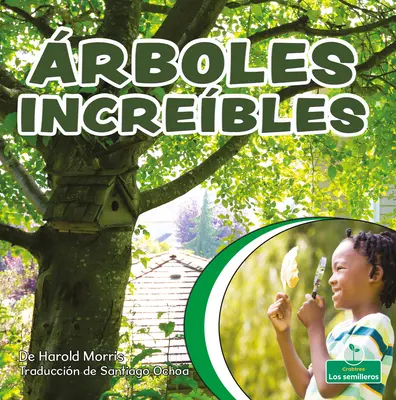 rboles increbles (Terrific Trees) - rboles Increbles (Terrific Trees)