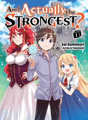 ¿Soy realmente el más fuerte? 1 (Novela ligera) - Am I Actually the Strongest? 1 (Light Novel)
