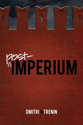 Post-Imperium: Una historia euroasiática - Post-Imperium: A Eurasian Story