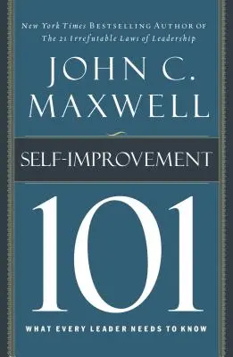 Superación personal 101: Lo que todo líder necesita saber - Self-Improvement 101: What Every Leader Needs to Know