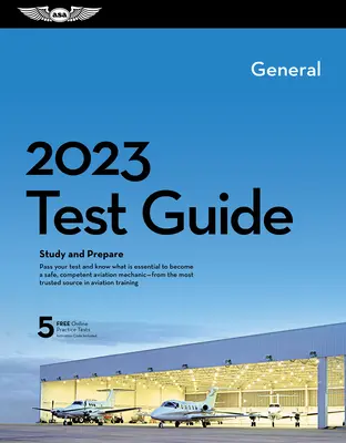 2023 Guía de Examen de Mecánico General Plus: Libro Más Software para Estudiar y Preparar su Examen de Conocimientos de Mecánico de Aviación FAA - 2023 General Mechanic Test Guide Plus: Book Plus Software to Study and Prepare for Your Aviation Mechanic FAA Knowledge Exam