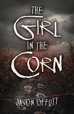 La chica del maíz - The Girl in the Corn