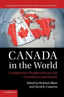 Canadá en el mundo: Perspectivas comparadas sobre la Constitución canadiense - Canada in the World: Comparative Perspectives on the Canadian Constitution