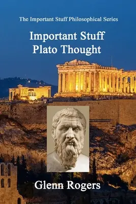 Cosas importantes que pensaba Platón - Important Stuff Plato Thought