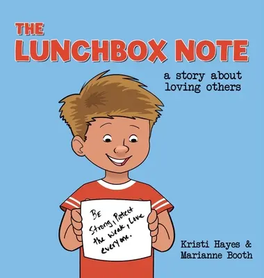 La nota de la fiambrera: una historia sobre el amor a los demás - The Lunchbox Note: A Story About Loving Others