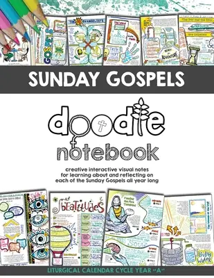 Sunday Gospels Doodle Notes: Una manera creativa e interactiva para que los estudiantes garabateen los Evangelios durante todo el año. - Sunday Gospels Doodle Notes: A Creative Interactive Way for Students to Doodle Their Way Through The Gospels All Year