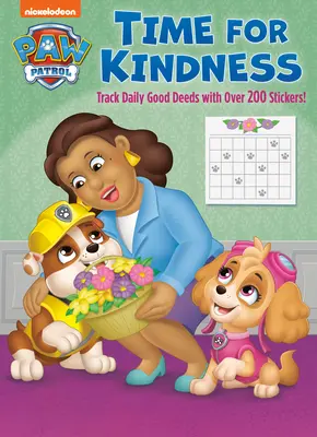 Tiempo de bondad (Paw Patrol): Libro de actividades con páginas de calendario y pegatinas de recompensa - Time for Kindness (Paw Patrol): Activity Book with Calendar Pages and Reward Stickers