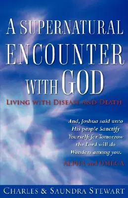 Un encuentro sobrenatural con Dios - A Supernatural Encounter with God