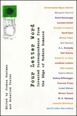 Four Letter Word: Correspondencia inventada desde el filo del romance moderno - Four Letter Word: Invented Correspondence from the Edge of Modern Romance