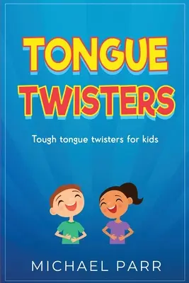 Trabalenguas: Trabalenguas difíciles para niños - Tongue Twisters: Tough tongue twisters for kids