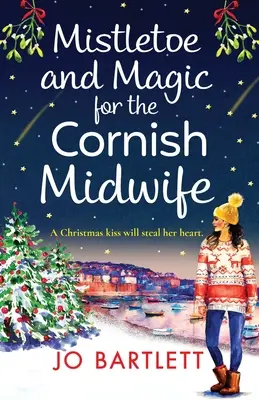 Muérdago y magia para la comadrona de Cornualles - Mistletoe and Magic for the Cornish Midwife