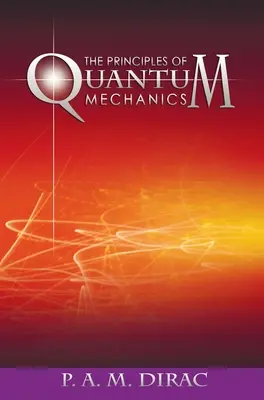 Los principios de la mecánica cuántica - The Principles of Quantum Mechanics