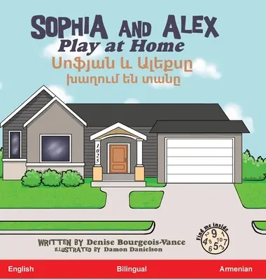 Sophia y Alex juegan en casa: Սոֆյան և Ալեքսը խաղ - Sophia and Alex Play at Home: Սոֆյան և Ալեքսը խաղ