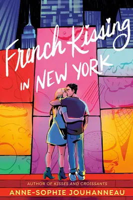 Besos a la francesa en Nueva York - French Kissing in New York