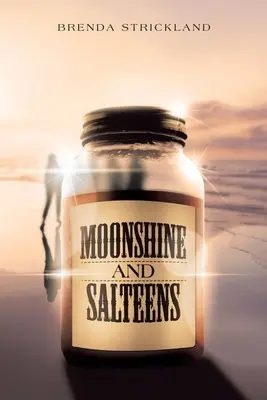 Luz de luna y sal - Moonshine and Salteens