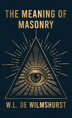 Significado de la Masonería Tapa dura - Meaning Of Masonry Hardcover