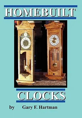 Relojes caseros - Homebuilt Clocks