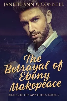 La traición de Ébano Makepeace - The Betrayal of Ebony Makepeace
