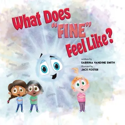 ¿Qué se siente al estar bien? - What Does Fine Feel Like?