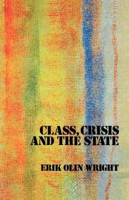 Clase, crisis y Estado - Class, Crisis and the State