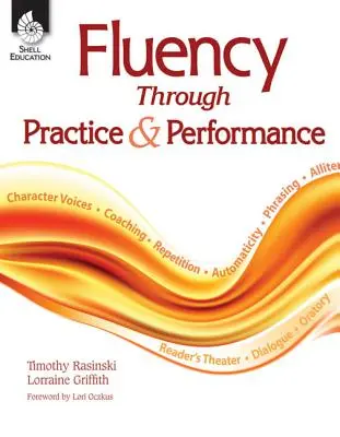 Fluidez a través de la práctica y la interpretación - Fluency Through Practice & Performance