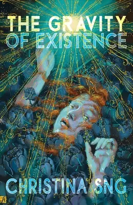 La gravedad de la existencia: Poemas - The Gravity of Existence: Poems