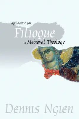 Apología del filioque en la teología medieval - Apologetic for Filioque in Medieval Theology