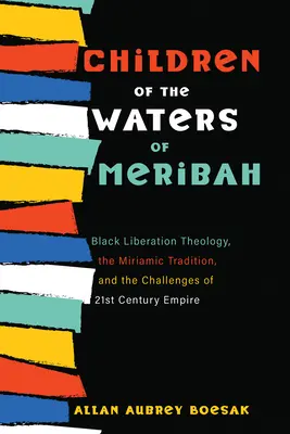 Hijos de las aguas de Meribah - Children of the Waters of Meribah