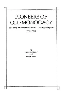 Pioneros de Old Monocacy - Pioneers of Old Monocacy