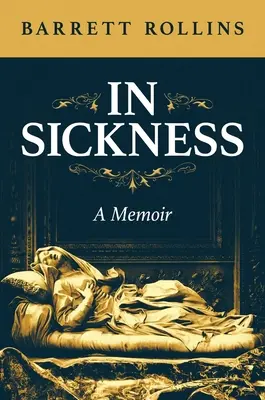 En la enfermedad: A Memoir - In Sickness: A Memoir