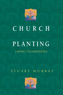 Plantación de iglesias: Laying Foundations - Church Planting: Laying Foundations