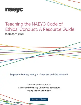 Enseñanza del Código de Conducta Ética de Naeyc: Guía de recursos - Teaching the Naeyc Code of Ethical Conduct: A Resource Guide