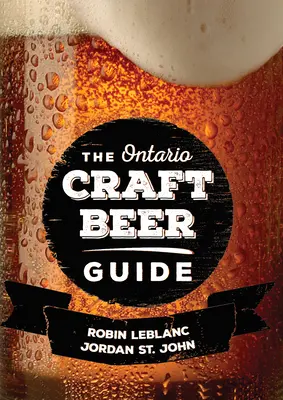 Guía de la cerveza artesanal de Ontario - The Ontario Craft Beer Guide