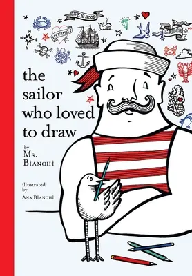 El marinero al que le gustaba dibujar - The Sailor Who Loved to Draw