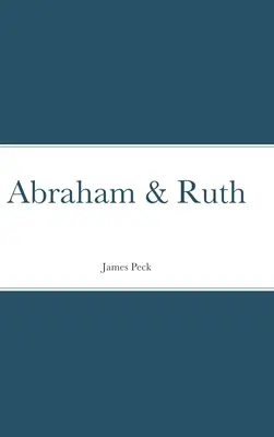 Abraham y Ruth - Abraham & Ruth