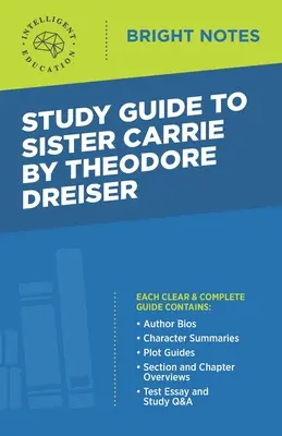 Guía de estudio de Sister Carrie de Theodore Dreiser - Study Guide to Sister Carrie by Theodore Dreiser