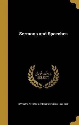 Sermones y discursos (Haygood Atticus G. (Atticus Greene) 18) - Sermons and Speeches (Haygood Atticus G. (Atticus Greene) 18)
