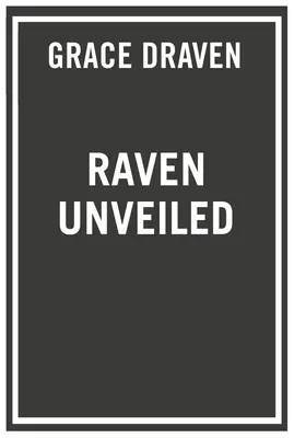 El cuervo al descubierto - Raven Unveiled