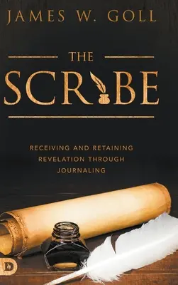 El escriba: Recibiendo y Reteniendo Revelación a través del Diario - The Scribe: Receiving and Retaining Revelation through Journaling