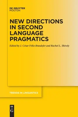 Nuevas orientaciones en pragmática de segundas lenguas - New Directions in Second Language Pragmatics