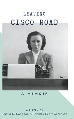 Dejando Cisco Road: Memorias - Leaving Cisco Road: A Memoir