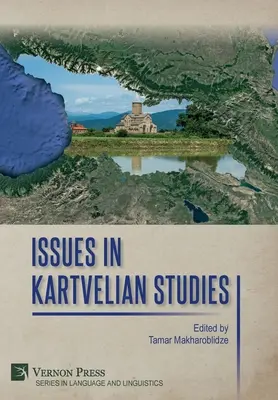 Cuestiones sobre los estudios kartvelianos - Issues in Kartvelian Studies