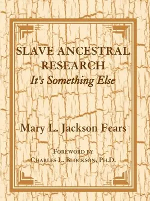 Investigación sobre los ancestros de los esclavos: Es otra cosa - Slave Ancestral Research: It's Something Else