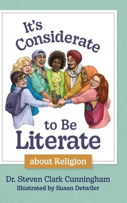 Es considerado ser culto con la religión: Poesía y prosa sobre la religión, los conflictos y la paz en nuestro mundo - It's Considerate to be Literate about Religion: Poetry and Prose about Religion, Conflict, and Peace in Our World