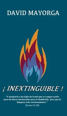 ¡Inextinguible! - Inextinguible!