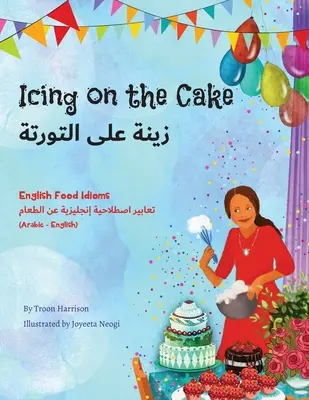 Icing on the Cake - Modismos alimentarios en inglés (árabe-inglés) - Icing on the Cake - English Food Idioms (Arabic-English)