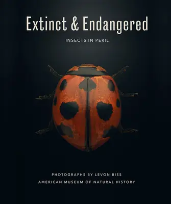 Extintos y en peligro: Insectos en peligro - Extinct & Endangered: Insects in Peril