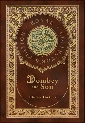 Dombey e hijo (Edición Real para coleccionistas) (Estuche laminado de tapa dura con sobrecubierta) - Dombey and Son (Royal Collector's Edition) (Case Laminate Hardcover with Jacket)